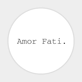 Amor Fati Magnet